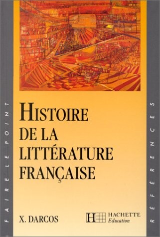 Histoire De La Litterature Francaise (French Edition)