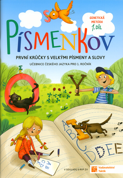 Písmenkov : genetická metoda : první krůčky s velkými písmeny a slovy : učebnice českého jazyka pro 1. ročník
