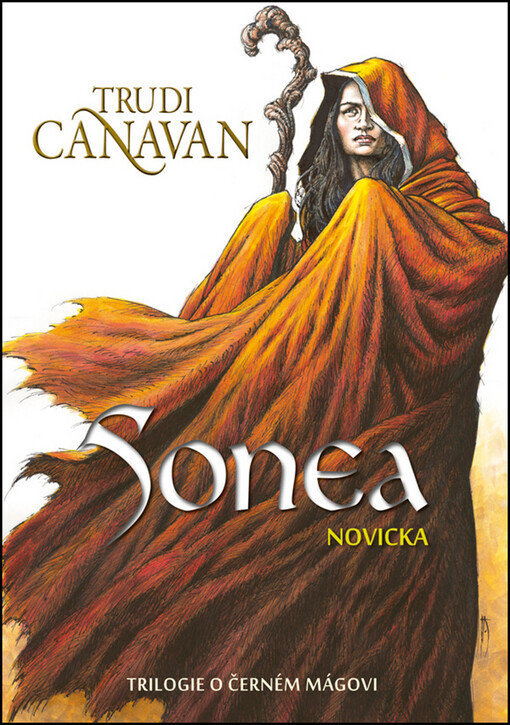 Sonea - trilogie o černém mágovi.Novicka
