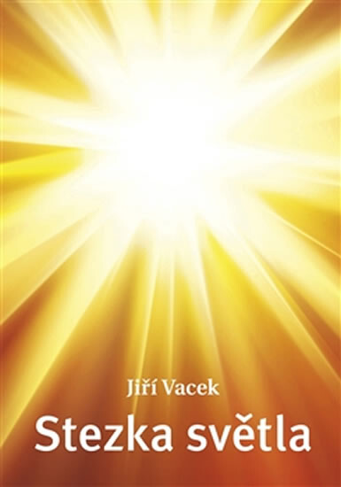 Stezka světla :stručný kurz Stezky síly - Šakti jógy s cílem dosažení světla