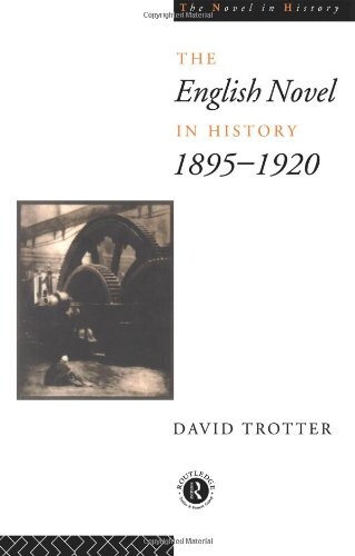 The English novel in history, 1895-1920