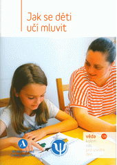 Jak se děti učí mluvit  (odkaz v elektronickém katalogu)