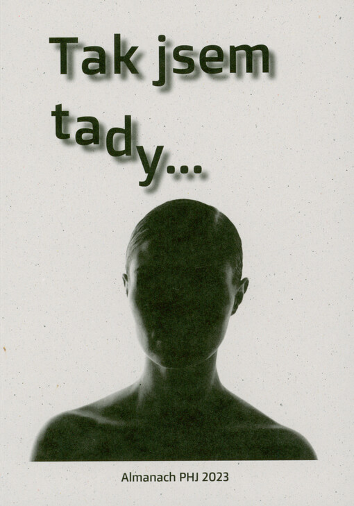 Tak jsem tady... : almanach 27. ročníku literární soutěže 