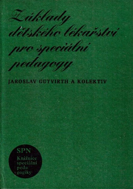 Základy dětského lékařství pro speciální pedagogy