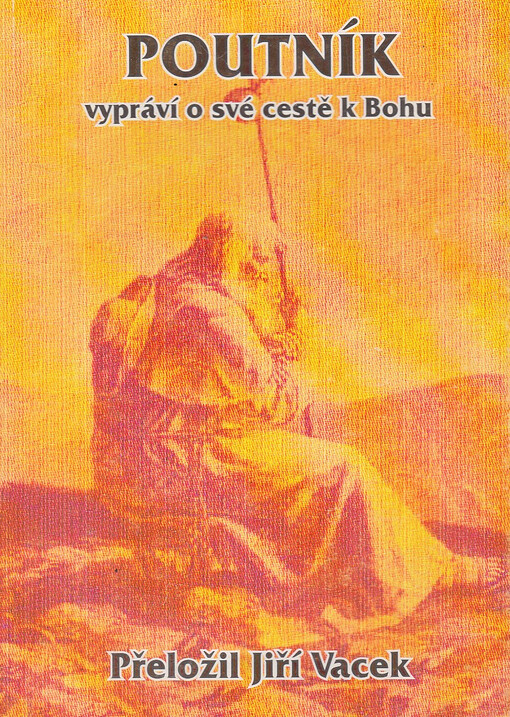 Poutník vypráví o své cestě k Bohu