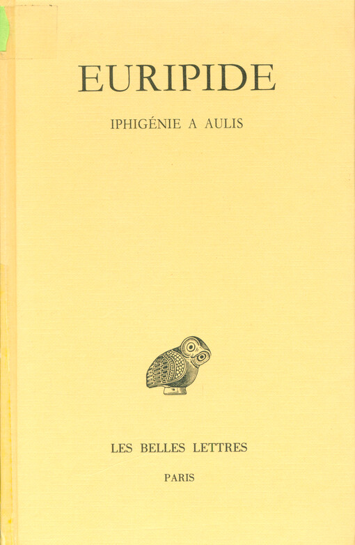 Euripide.Tome VII, 1,Iphigénie a Aulis
