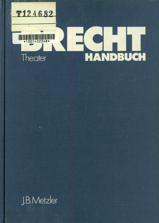 Brecht-Handbuch : Theater : Eine Ästhetik der Widersprüche
