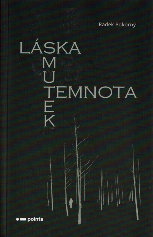 Láska, smutek, temnota