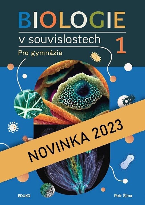Biologie v souvislostech : pro gymnázia