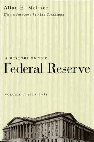 A history of the federal reserve. Vol. I, 1913-1951