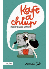 Kafe a chlup : příběhy z kočičí kavárny  (odkaz v elektronickém katalogu)