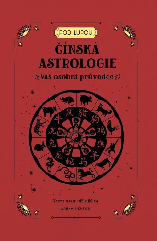 Čínská astrologie : váš osobní průvodce