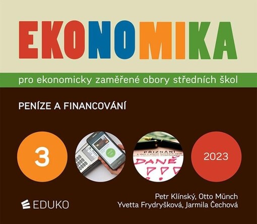 Ekonomika pro ekonomicky zaměřené obory středních škol. 3, Peníze a financování