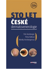Sto let české dermatovenerologie  (odkaz v elektronickém katalogu)