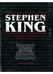 Stephen King kompletní průvodce životem a dílem  (odkaz v elektronickém katalogu)