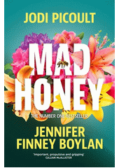 Mad honey  (odkaz v elektronickém katalogu)