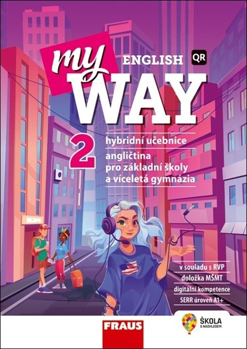 My English way 2 : angličtina pro základní školy a víceletá gymnázia