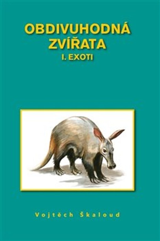 Obdivuhodná zvířata. I., Exoti