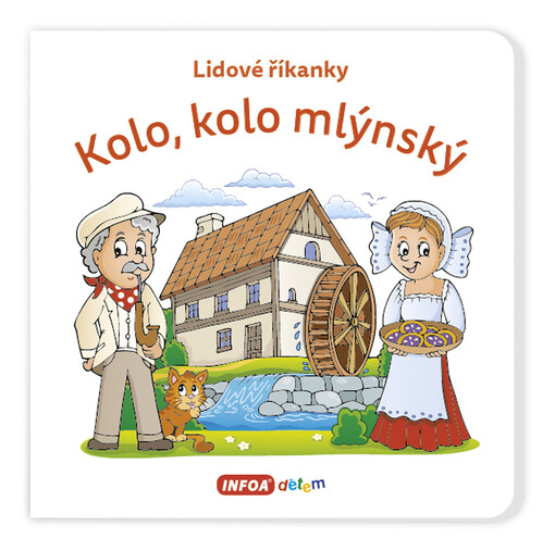 Lidové říkanky - Kolo, kolo mlýnský