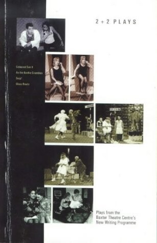 2 + 2 Plays: Plays from the Baxter Theatre Centre's New Writing Programme