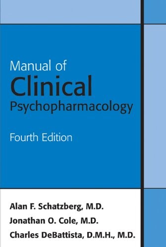 Manual of Clinical Psychopharmacology, Fourth Edition