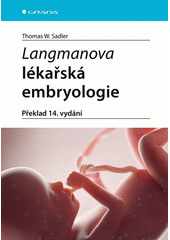 Langmanova lékařská embryologie  (odkaz v elektronickém katalogu)