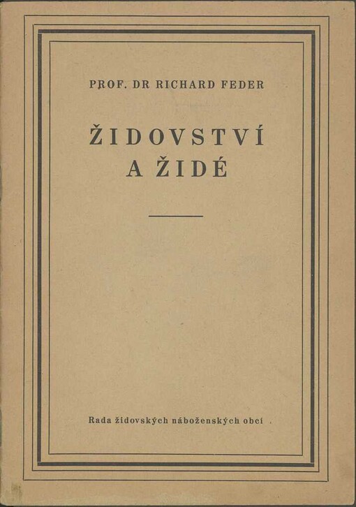 Židovství a Židé: nástin vzniku, rozvoje a osudů