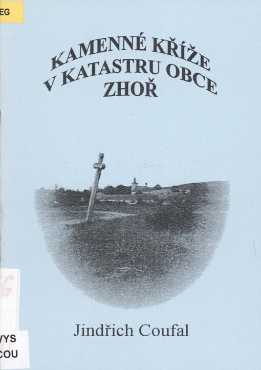 Kamenné kříže v katastru obce Zhoř