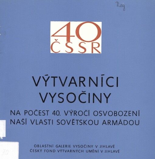 Výtvarníci Vysočiny na počest 40. výročí osvobození Československa Sovětskou armádou