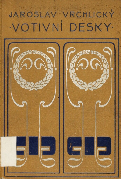 Votivní desky: poslední zlomky epopeje : (1899 - 1902)