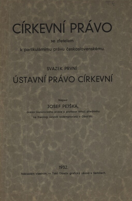 Církevní právo se zřetelem k partikulárnímu právu československému.Svazek první,Ústavní právo církevní