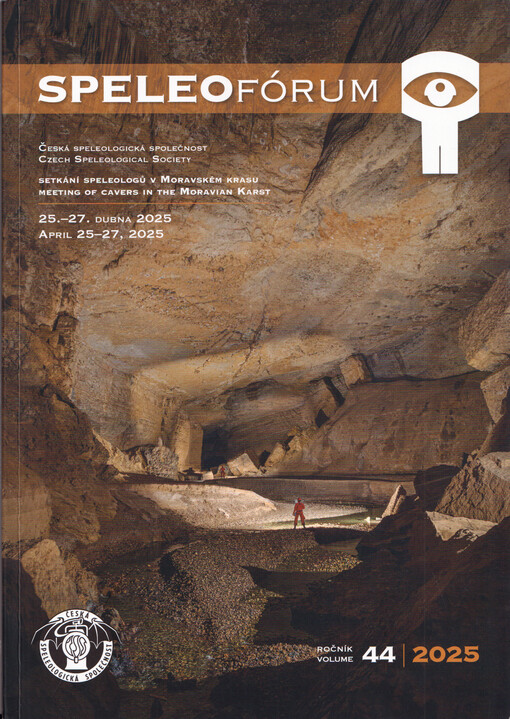 Speleofórum 2025 : setkání speleologů v Moravském krasu 25.-27. dubna 2025 = meeting of cavers in the Moravian karst : April 25-27, 2025. Ročník 44