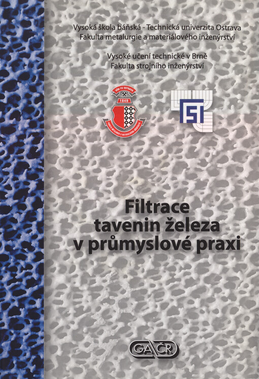 Filtrace tavenin železa v průmyslové praxi