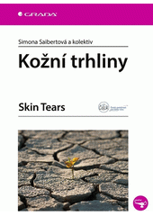 Kožní trhliny = Skin tears  (odkaz v elektronickém katalogu)