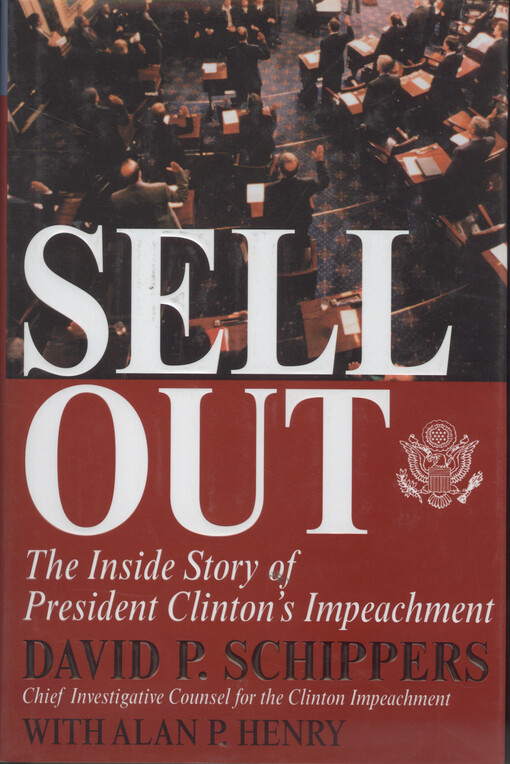 Sellout : the inside story of president Clinton's impeachment