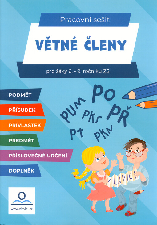 Větné členy : pracovní sešit : pro žáky 6.-9. ročníku ZŠ