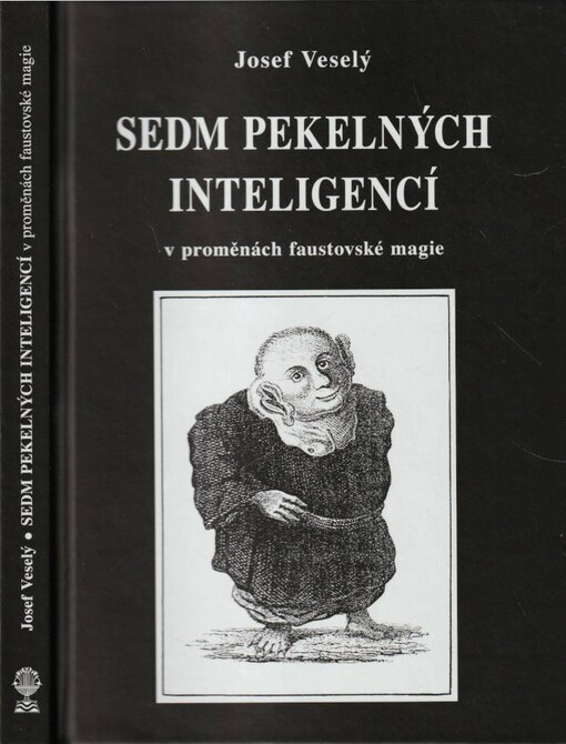 Sedm pekelných inteligencí v proměnách faustovské magie