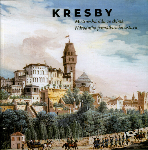 Kresby : mistrovská díla ze sbírek Národního památkového ústavu