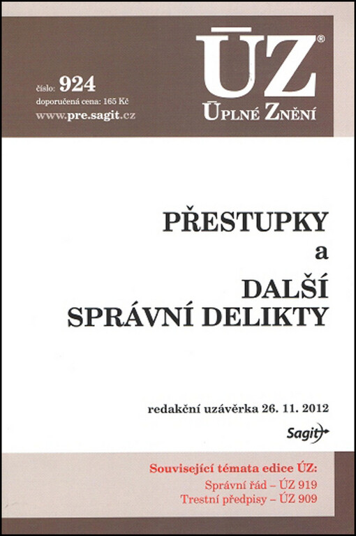 Přestupky a další správní delikty :redakční uzávěka 26.11.2012