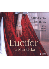 Lucifer a Markétka (odkaz v elektronickém katalogu)