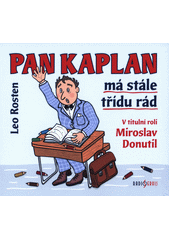 Pan Kaplan má stále třídu rád (odkaz v elektronickém katalogu)