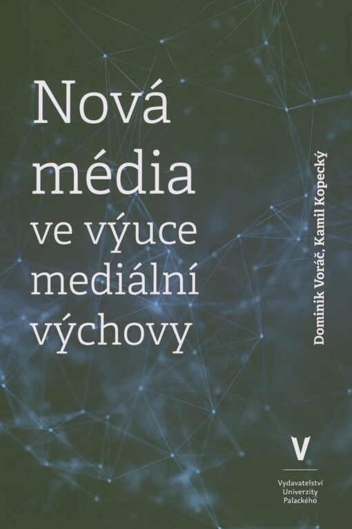 Nová média ve výuce mediální výchovy