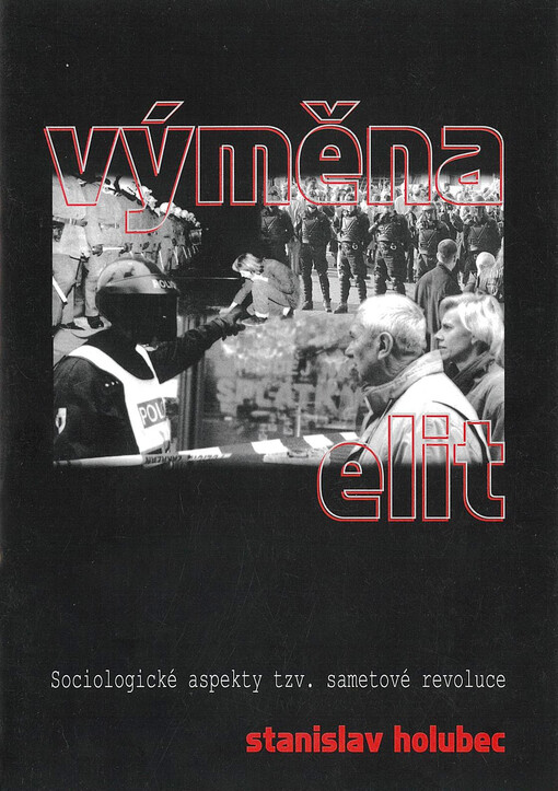Výměna elit : sociologické aspekty tzv. sametové revoluce