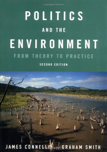 Politics and the environment : from theory to practice