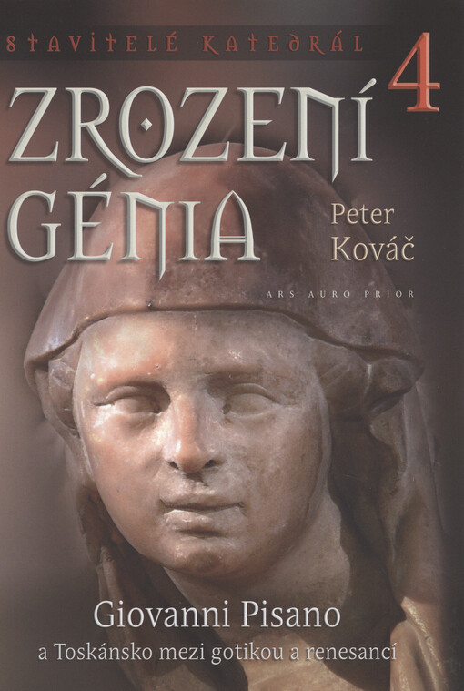 Zrození génia : Giovanni Pisano a Toskánsko mezi gotikou a renesancí
