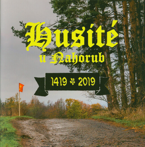 Husité u Nahorub 1419 * 2019