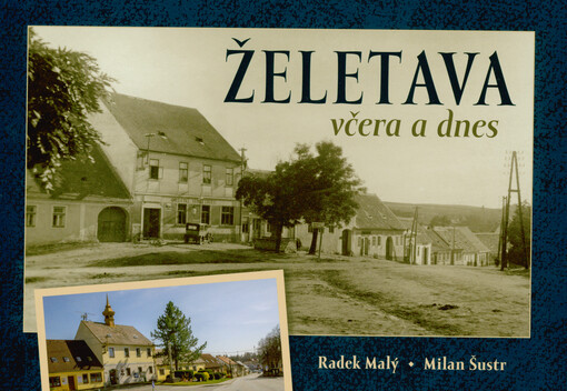 Želetava včera a dnes