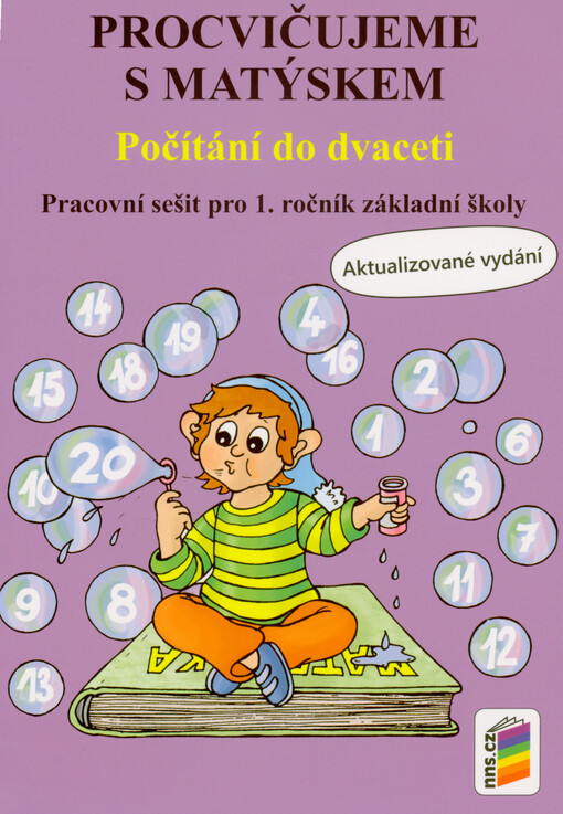 Procvičujeme s Matýskem : počítání do dvaceti : pracovní sešit pro 1. ročník základní školy