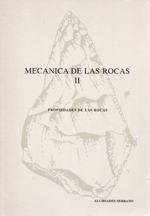 Mecanica de las rocas. (II), Propiedades de las rocas