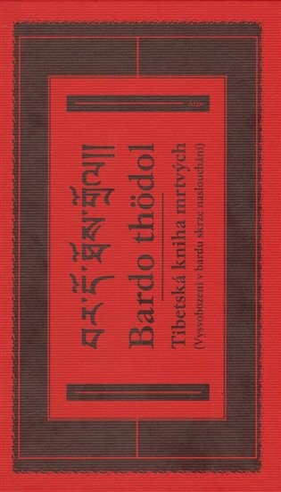 Bardo thödol - Tibetská kniha mrtvých